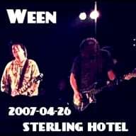 Ween Live at Sterling Hotel on 2007-04-26 album art